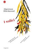 Algernon Blackwood - I salici (2022)