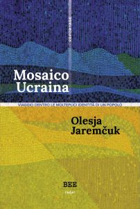 Olesja Jaremčuk – Mosaico Ucraina (2022)