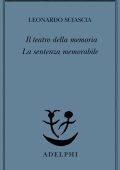 Leonardo Sciascia - Il teatro della memoria - La sentenza memorabile (2023)