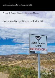 Angela Biscaldi, Vincenzo Matera (a cura di) – Social media e politiche dell’identità (2023)