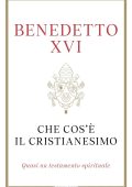 Benedetto XVI - Che cos'è il Cristianesimo (2023)