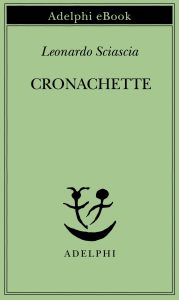 Leonardo Sciascia – Cronachette (2023)