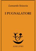 Leonardo Sciascia - I pugnalatori (2023)