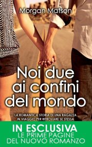 Morgan Matson – Noi due ai confini del mondo (2010)