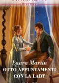 Laura Martin - Scandalous Australian Bachelors Vol. 2. Otto appuntamenti con la lady (2019)