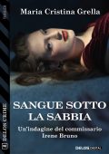 Maria Cristina Grella - Sangue sotto la sabbia (2020)