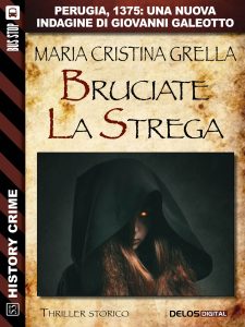 Maria Cristina Grella – Bruciate la strega (2018)