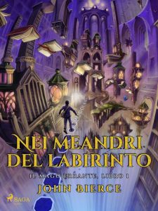 John Bierce – Il mago errante. Nei meandri del labirinto (2023)