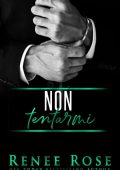 Renee Rose - Non tentarmi (2023)