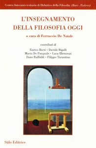 Ferruccio De Natale (a cura di) – L’insegnamento della filosofia oggi (2018)