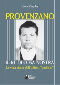 Leone Zingales - Provenzano. Il re di Cosa Nostra (2012)