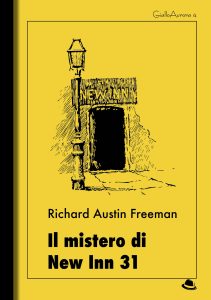 Richard Austin Freeman – Il mistero di New Inn 31 (2019)