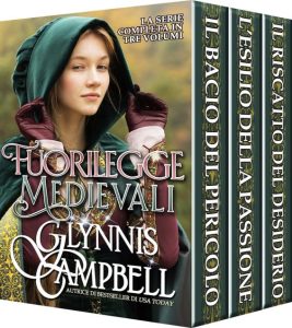 Glynnis Campbell – Fuorilegge medievali. Trilogia completa (2022)