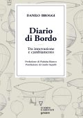 Danilo Broggi - Diario di bordo. Tra innovazione e cambiamento (2018)