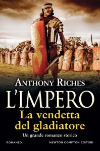Anthony Riches – L’impero. La vendetta del gladiatore (2023)