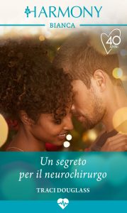 Traci Douglass – Un segreto per il neurochirurgo (2021)