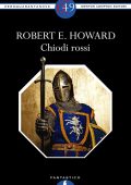Robert E. Howard - Chiodi rossi (2012)