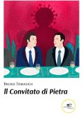 Bruno Tomasich - Il Convitato di Pietra (2021)