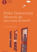 Fëdor Dostoevskij - Memorie da una casa di morti (2023)