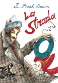 img Frank L. Baum - La strada per Oz. Ediz. illustrata (2013)