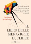 Benjamin Wardhaugh - Il libro delle meraviglie euclidee (2023)