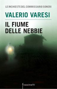 Valerio Varesi – Il fiume delle nebbie (2015)