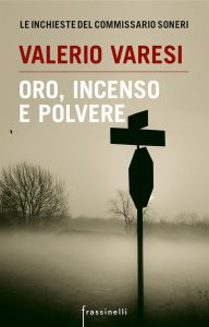 Valerio Varesi – Oro incenso e polvere (2015)