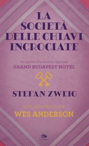 Stefan Zweig – La società delle chiavi incrociate (2022)