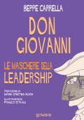 Beppe Carrella - Don Giovanni. Le maschere della leadership (2021)