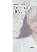 Marzia La Placa - Le stagioni di Mars (2022)