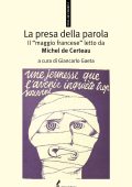 Giancarlo Gaeta (a cura di) - La presa della parola. Il “maggio francese” letto da Michel de Certeau (2020)