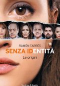 Ramón Tarrés - Senza identità. Le origini (2015)