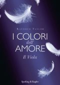Kathryn Taylor - I colori dell'amore. Il viola (2014)