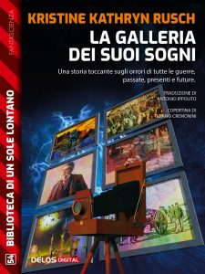 Kristine Kathryn Rusch – La galleria dei suoi sogni (2020)