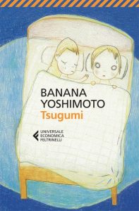 Banana Yoshimoto – Tsugumi (2013)