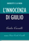 Giulio Cavalli - L'innocenza di Giulio. Andreotti e la mafia (2012)