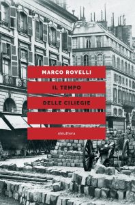 Marco Rovelli – Il tempo delle ciliegie (2018)