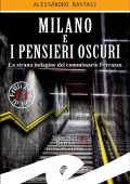 Alessandro Bastasi - Milano e i pensieri oscuri (2020)