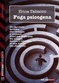 Erica Tabacco - Fuga psicogena (2021)