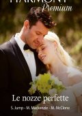 Shirley Jump, Myrna Mackenzie, Melissa Mcclone - Le nozze perfette (2022)