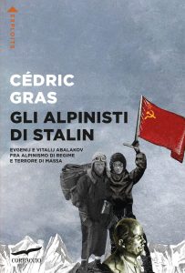 Cédric Gras – Gli alpinisti di Stalin (2023)