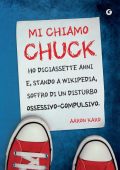 Aaron Karo - Mi chiamo Chuck (2012)