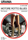 Ron Goulart  - Motore Rotto Blues (1980)