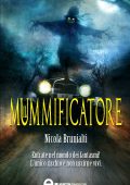 Nicola Brunialti - Il mummificatore (2011)