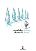 Anna Luisa Pignatelli - Il campo di Gosto (2023)