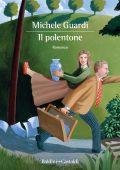 Michele Guardì - Il polentone (2023)