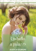 Jessica Gilmore - Un capo da favola Vol. 2. Un ballo a palazzo (2020)