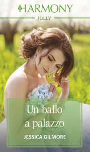 Jessica Gilmore – Un capo da favola Vol. 2. Un ballo a palazzo (2020)