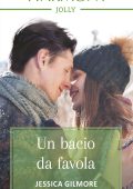 Jessica Gilmore - Un capo da favola Vol. 3. Un bacio da favola (2020)