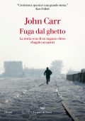John D. Carr - Fuga dal ghetto (2023)